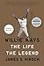 Willie Mays: The Life, The Legend