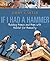 If I Had a Hammer: Building Homes and Hope with Habitat for Humanity