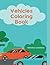 VEHICLES COLORING BOOK by Miranda Cosgrove