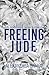 Freeing Jude: Special Editi...