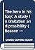 The hero in history: A study in limitation and possibility (Beacon contemporary affairs series)