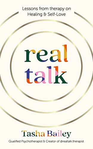 Real Talk: Lessons From Therapy on Healing & Self-Love (Kindle Edition)