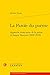 La Parole Du Poeme: Approche Enonciative De La Poesie De Langue Francaise, 1900-2020 (Investigations Stylistiques) (French Edition)