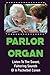 Parlor Organ: Listen To The...