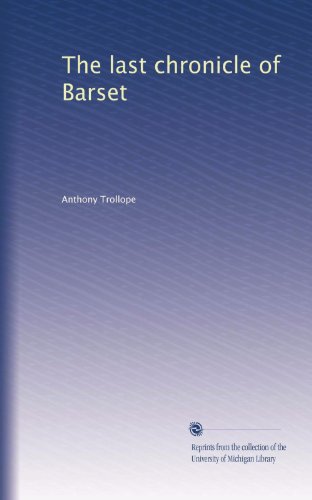 The last chronicle of Barset