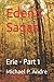 Eden's Sagas by Michael P. André