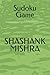 Sudoku Game by Shashank Mishra