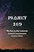 Project 369: Evolved Consciousness