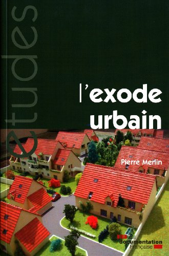 L'exode urbain (Paperback)