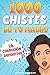 1000 Chistes de tu madre