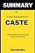 Summary of Isabel Wilkerson's Caste: The Origins of Our Discontents