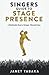 Singer's Guide To Stage Presence by Janet Tabaka