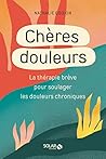 Cheres douleurs -...