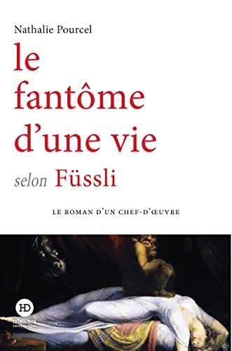 Le fantôme d'une vie selon Füssli (Paperback)