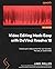 Video Editing Made Easy wit...