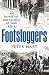 Footsloggers: An Infantry Battalion at War, 1939-45