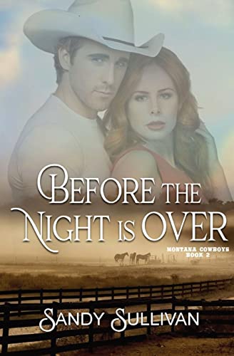Before the Night is Over: Montana Cowboys 2 (Paperback)