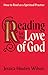 Reading for the Love of God: How to Read as a Spiritual Practice