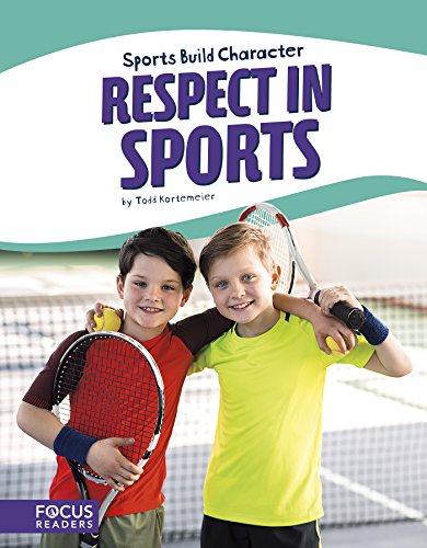 Respect in Sports (Sports Build Character (Set of 8))