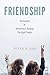 Friendship: The science of ...