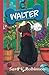 Walter: Bilingual Edition /...