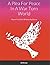 A Plea For Peace In A War Torn World by D Brewer