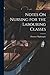 Notes On Nursing for the Labouring Classes