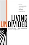 Living Undivided:...