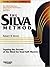 The Silva Method: Tapping the Secrets of the Mind for Total Self-Mastery (Home Study Course (7cassettes))