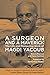 A Surgeon and a Maverick: The Life and Pioneering Work of Magdi Yacoub
