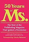 Book cover for 50 Years of Ms.: The Best of the Pathfinding Magazine That Ignited a Revolution