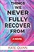Things We Never Fully Recover From