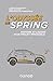 L'odyssée de Spring: Histoi...