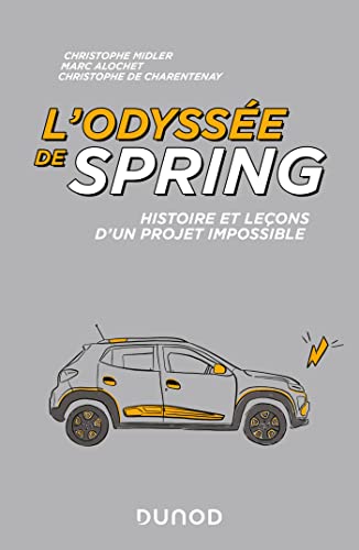 L'odyssée de Spring: Histoire et leçons d'un projet impossible (Paperback)
