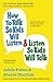 How to Talk So Kids Will Listen & Listen So Kids Will Talk