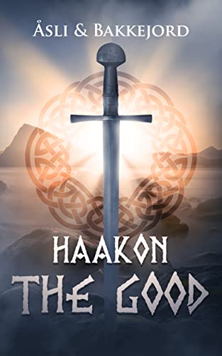 Haakon the Good (Vikings of Norway)