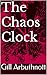 The Chaos Clock by Gill Arbuthnott