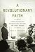 A Revolutionary Faith: Liberation Theology Between Public Religion and Public Reason (Cultural Memory in the Present)
