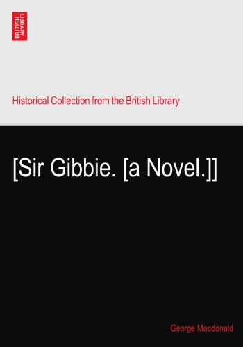 [Sir Gibbie. [a Novel.]]