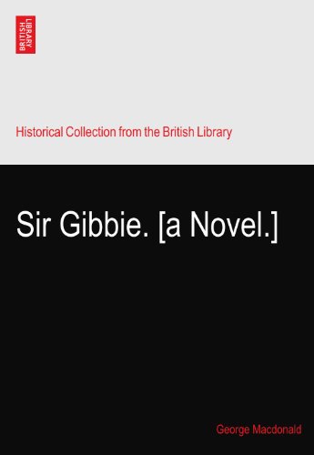 Sir Gibbie. [a Novel.]