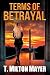 Terms of Betrayal by T Mayer