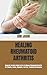 HEALING RHEUMATOID ARTHRITI...