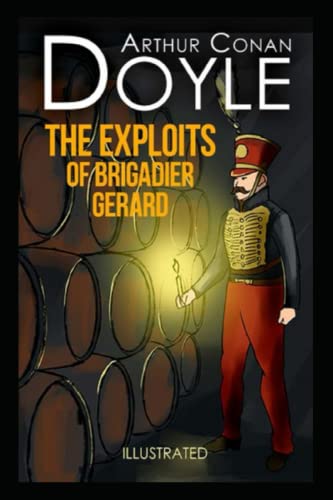 The Exploits of Brigadier Gerard Illustrated