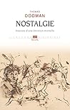 Nostalgie: Histoire d'une émotion mortelle