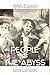 The People of the Abyss: With Classic Illustrations (Annotated)