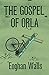 The Gospel of Orla
