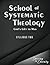 School of Systematic Theology - Book 2 by Andrew Rappaport