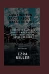 AMAZING FACTS ABOUT QATAR IN A BIT: A complete Guide for Tourists who want to enjoy their stay in Qatar and Doha