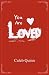 You Are Loved