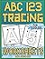 ABC 123 Tracing Worksheets ...